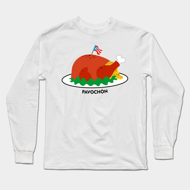 Puerto Rican Pavochon Mofongo Stuffed Turkey Thanksgiving Food Long Sleeve T-Shirt by bydarling